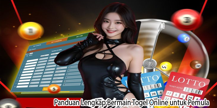 Panduan-Lengkap-Bermain-Togel-Online-untuk-Pemula